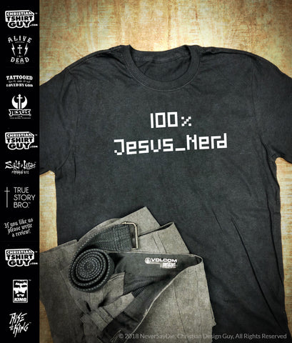 100% Jesus Nerd | Men's Christian T-Shirt