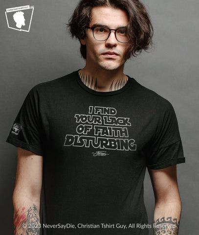 I Find Your Lack of Faith Disturbing  | Jesus Join The Rebel Forces Men's Christian T-Shirt