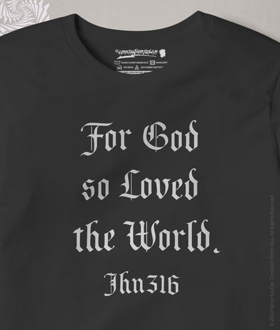 JHN316™ ( JOHN 3:16 ) OG | CHRISTIAN T-shirt