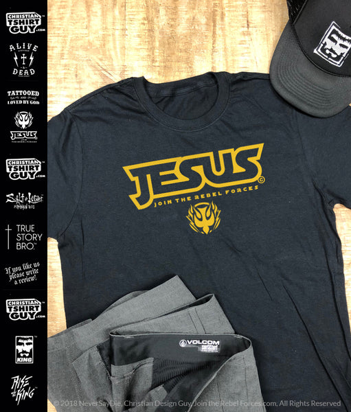 Jesus Join the Rebel Forces™ | Christian T-Shirt – ChristianTshirtGuy.com