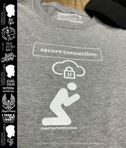 Secure Connection Prayer Geek | Wireless Connection™ Christian T-shirt