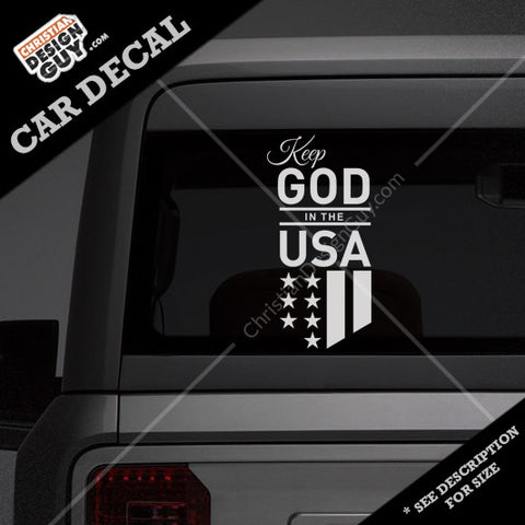 Keep God in the USA - Patriotic | Christian Decal Car Sticker