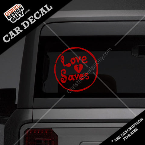 Love Saves | Christian Decal Car Sticker